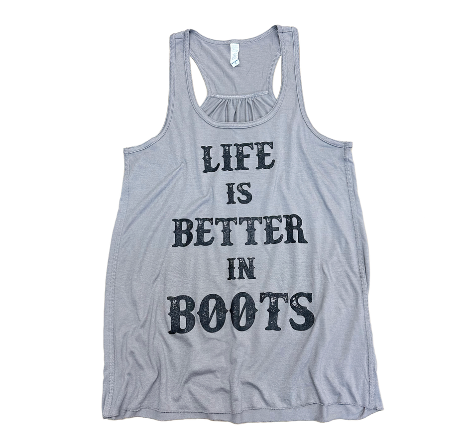 Life is Better in Boots Women's Racerback Tank – City Roots in Boots